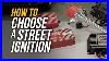 How-To-Choose-A-Street-Ignition-01-ub